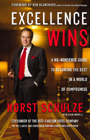 Book Review: Excellence Wins, by Horst Schulze